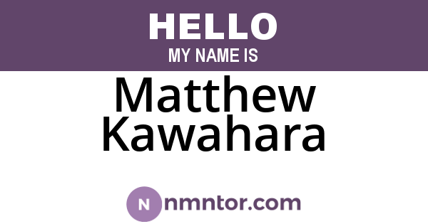Matthew Kawahara