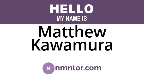 Matthew Kawamura