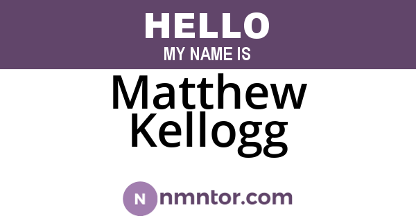 Matthew Kellogg