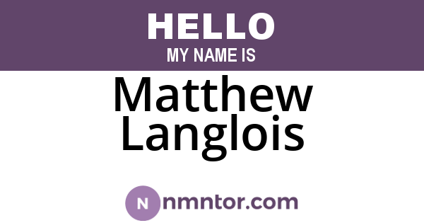 Matthew Langlois