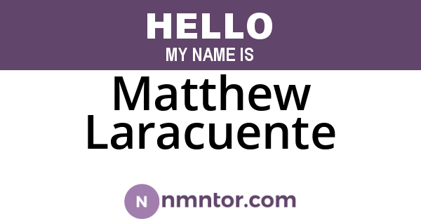 Matthew Laracuente