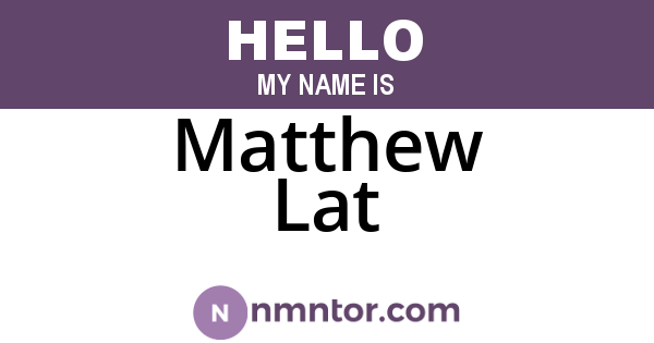 Matthew Lat