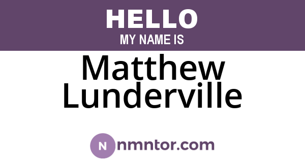 Matthew Lunderville