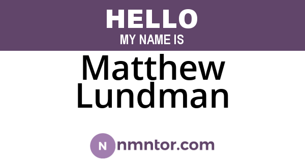 Matthew Lundman