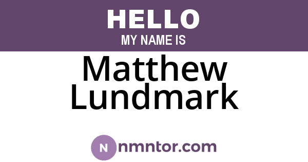 Matthew Lundmark