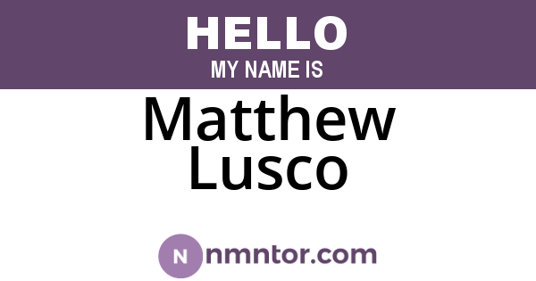Matthew Lusco