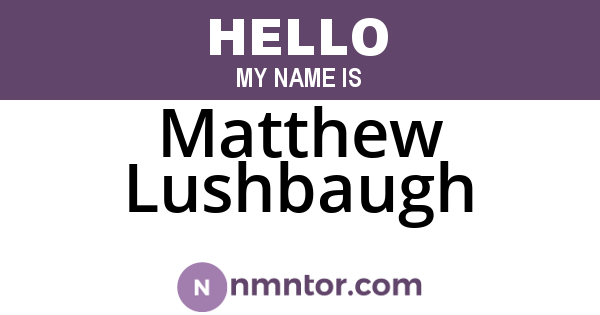Matthew Lushbaugh
