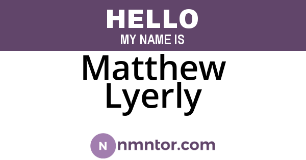 Matthew Lyerly