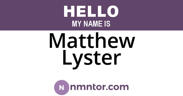 Matthew Lyster