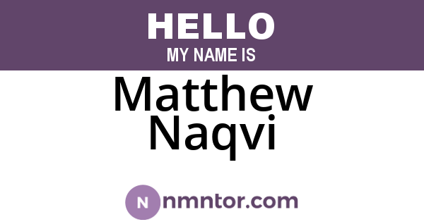 Matthew Naqvi