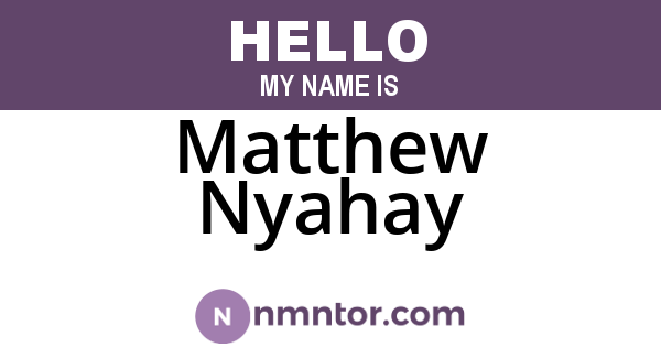 Matthew Nyahay