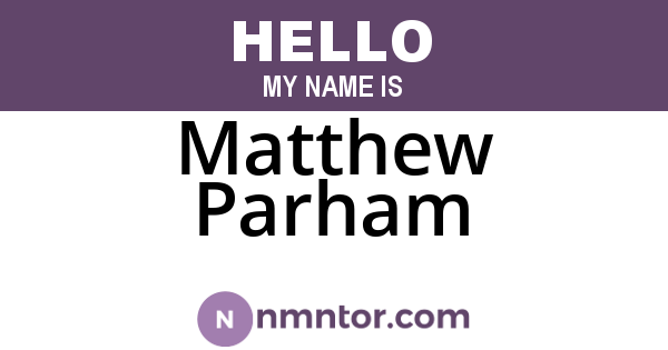 Matthew Parham