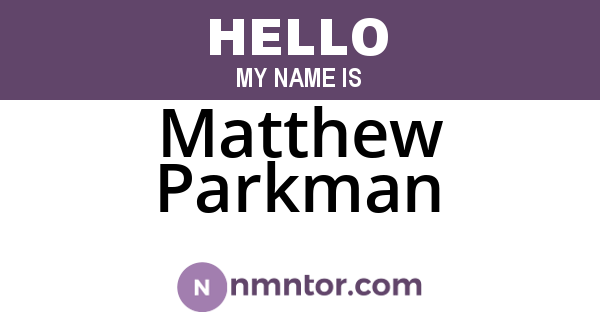 Matthew Parkman