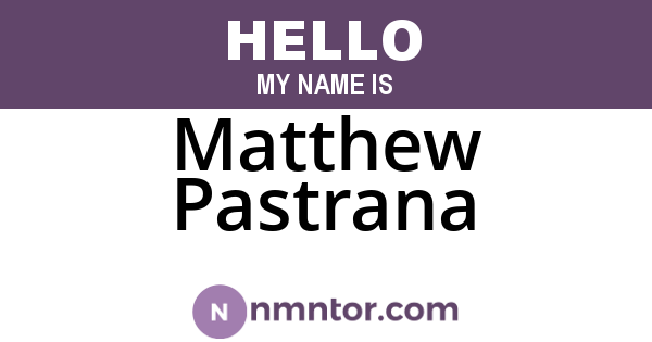 Matthew Pastrana