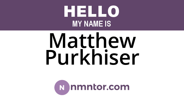 Matthew Purkhiser