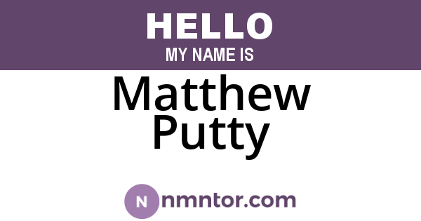 Matthew Putty
