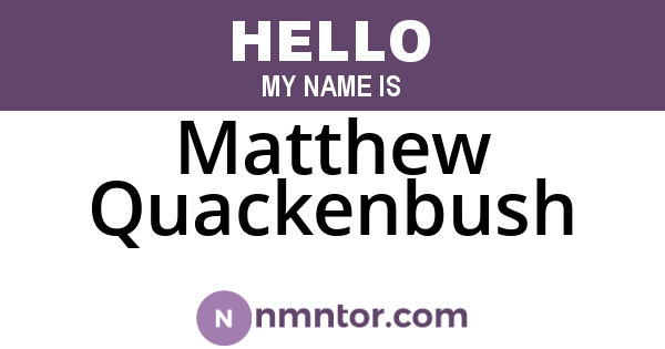Matthew Quackenbush