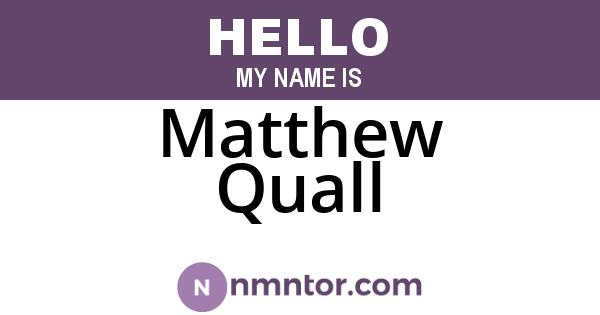 Matthew Quall