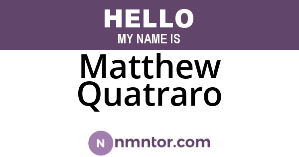 Matthew Quatraro