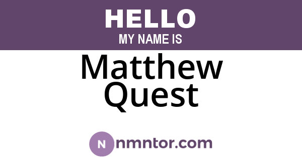 Matthew Quest