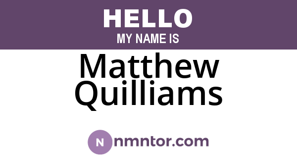 Matthew Quilliams