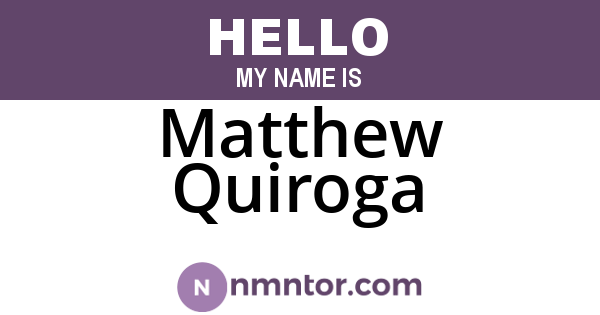 Matthew Quiroga