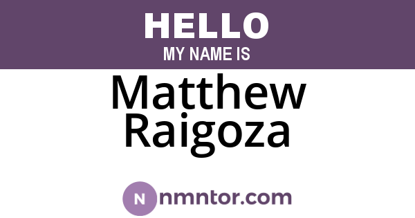 Matthew Raigoza