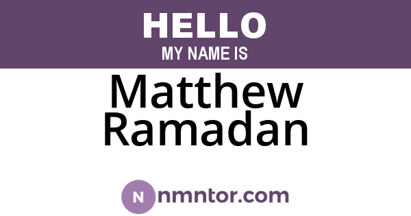 Matthew Ramadan