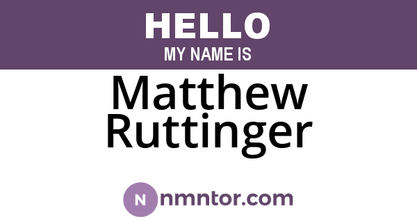 Matthew Ruttinger