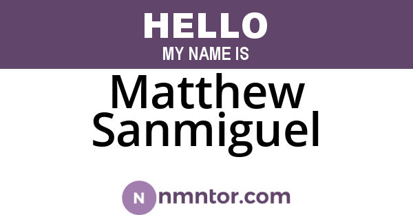 Matthew Sanmiguel