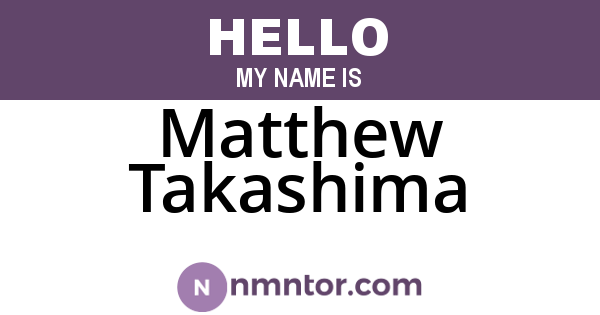 Matthew Takashima