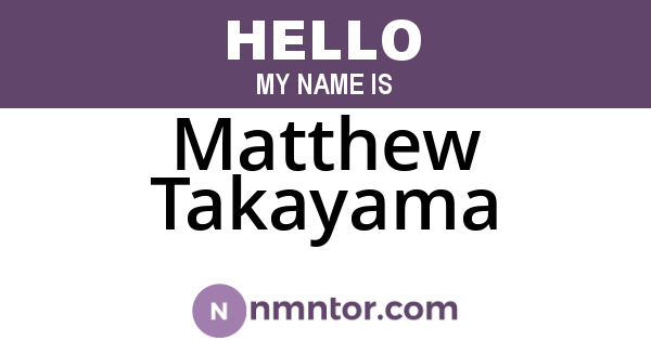 Matthew Takayama