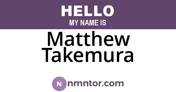 Matthew Takemura