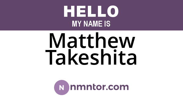 Matthew Takeshita