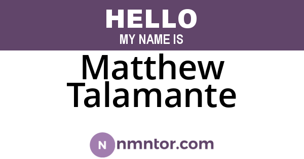 Matthew Talamante