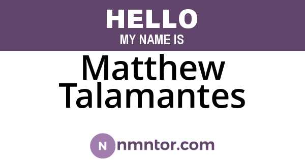 Matthew Talamantes