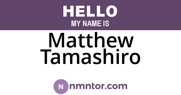 Matthew Tamashiro