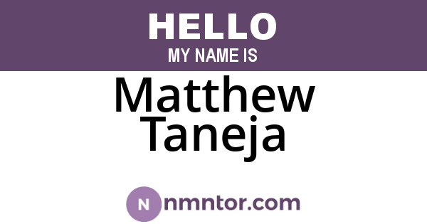 Matthew Taneja