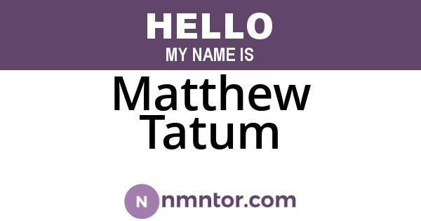 Matthew Tatum