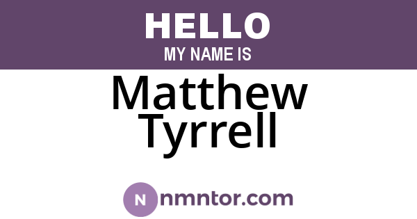 Matthew Tyrrell