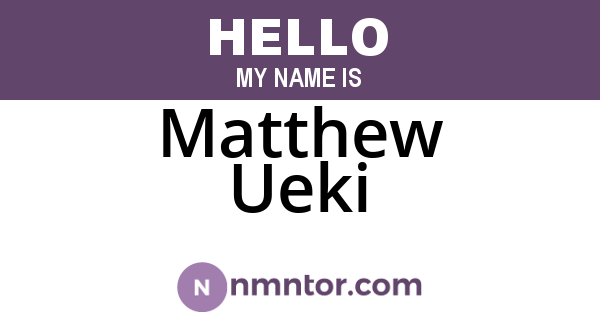 Matthew Ueki