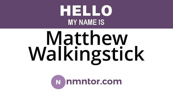 Matthew Walkingstick