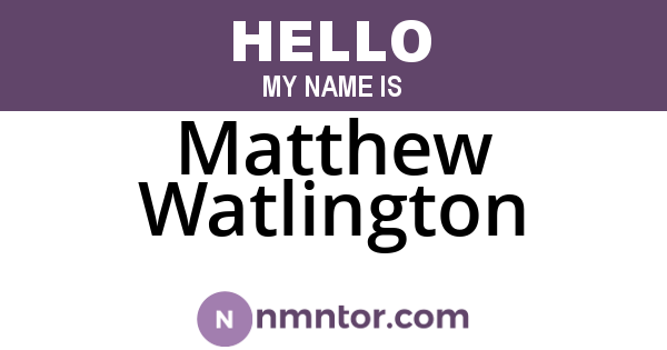 Matthew Watlington
