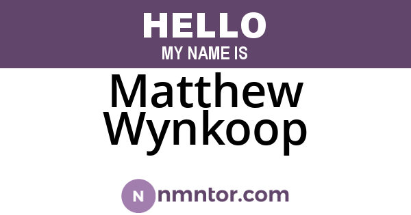 Matthew Wynkoop