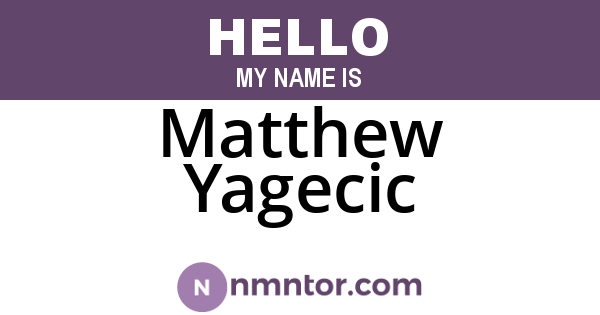 Matthew Yagecic
