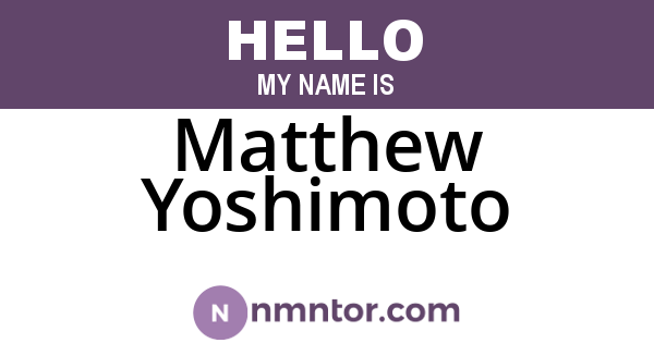 Matthew Yoshimoto
