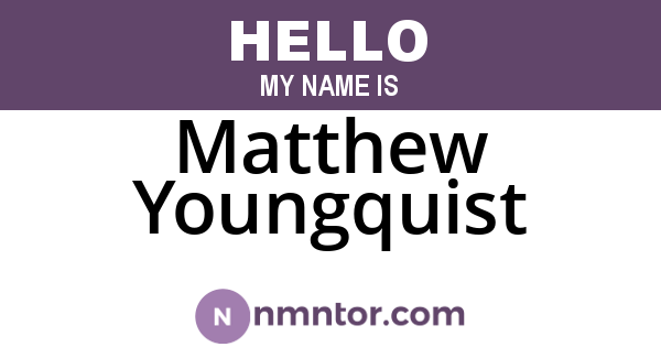 Matthew Youngquist