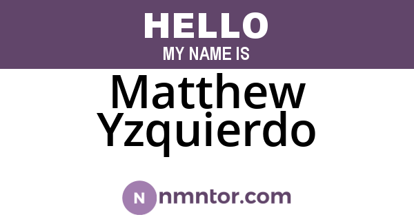 Matthew Yzquierdo