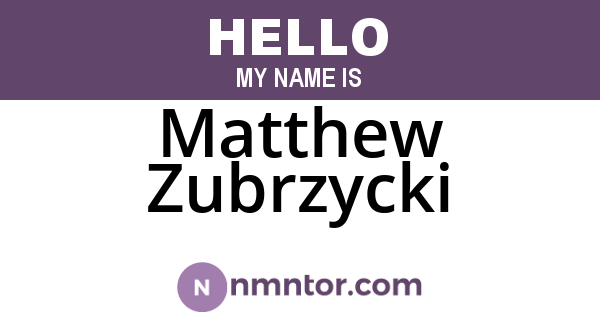 Matthew Zubrzycki