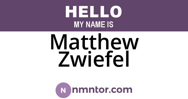 Matthew Zwiefel